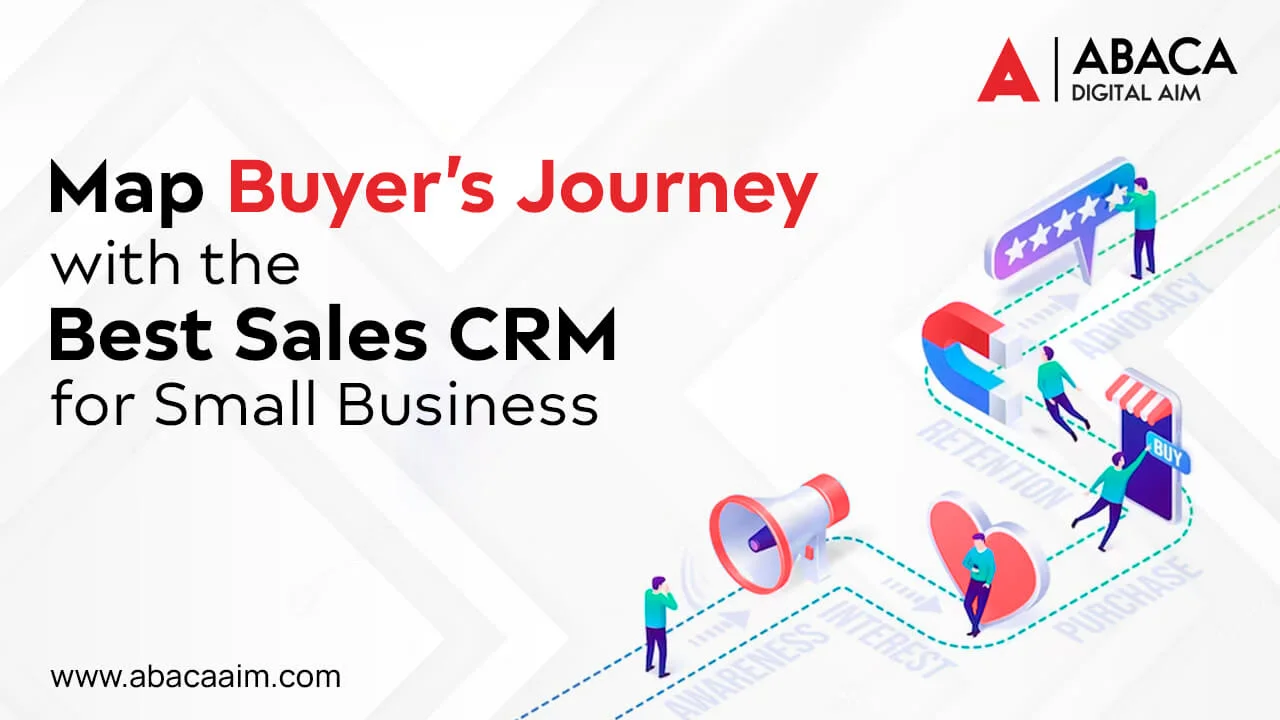 Map Buyer’s Journey with the Best Sales CRM for Small Business