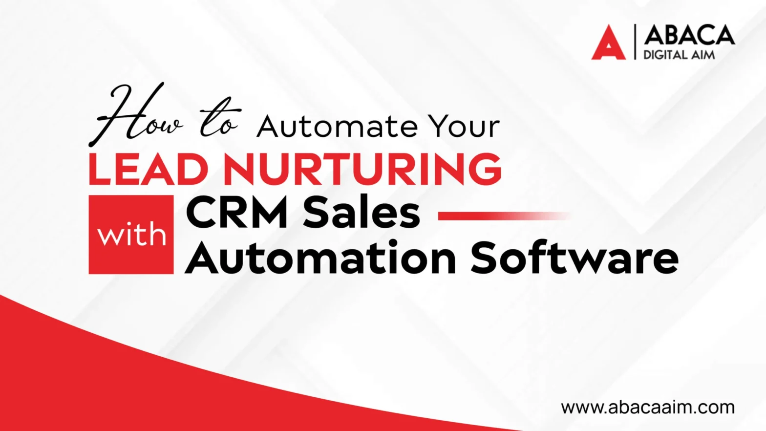 How to Automate Your Lead Nurturing with CRM Sales Automation Software