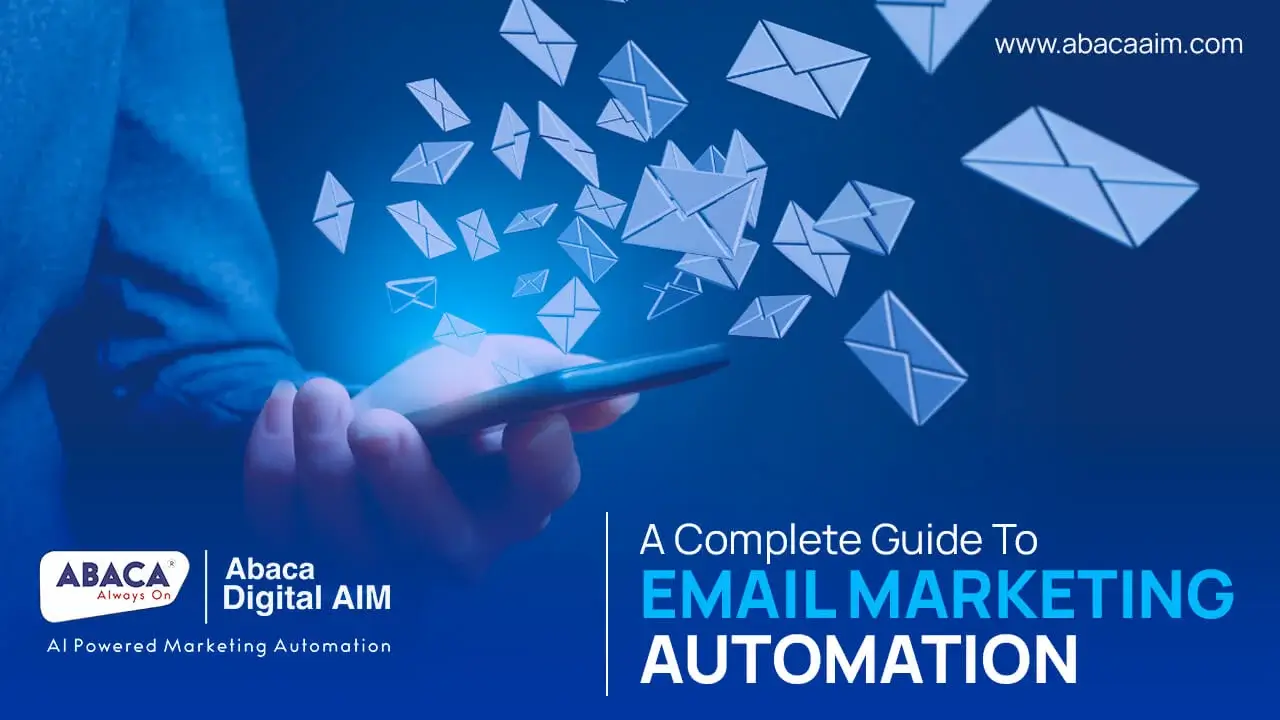 A Complete Guide To Email Marketing Automation